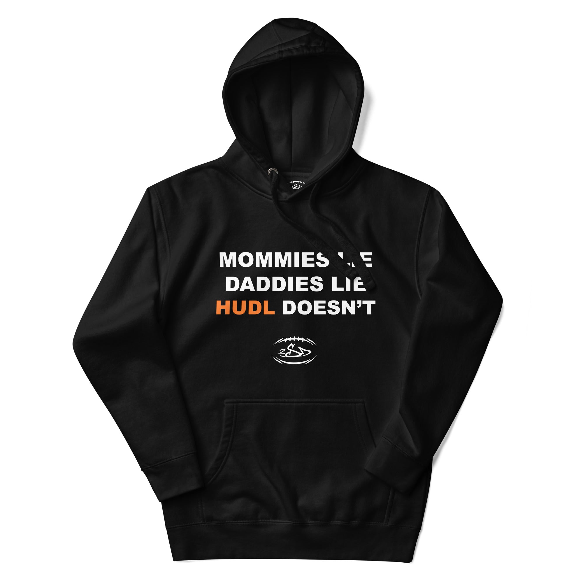 HUDL Doesn't Lie Hoodie