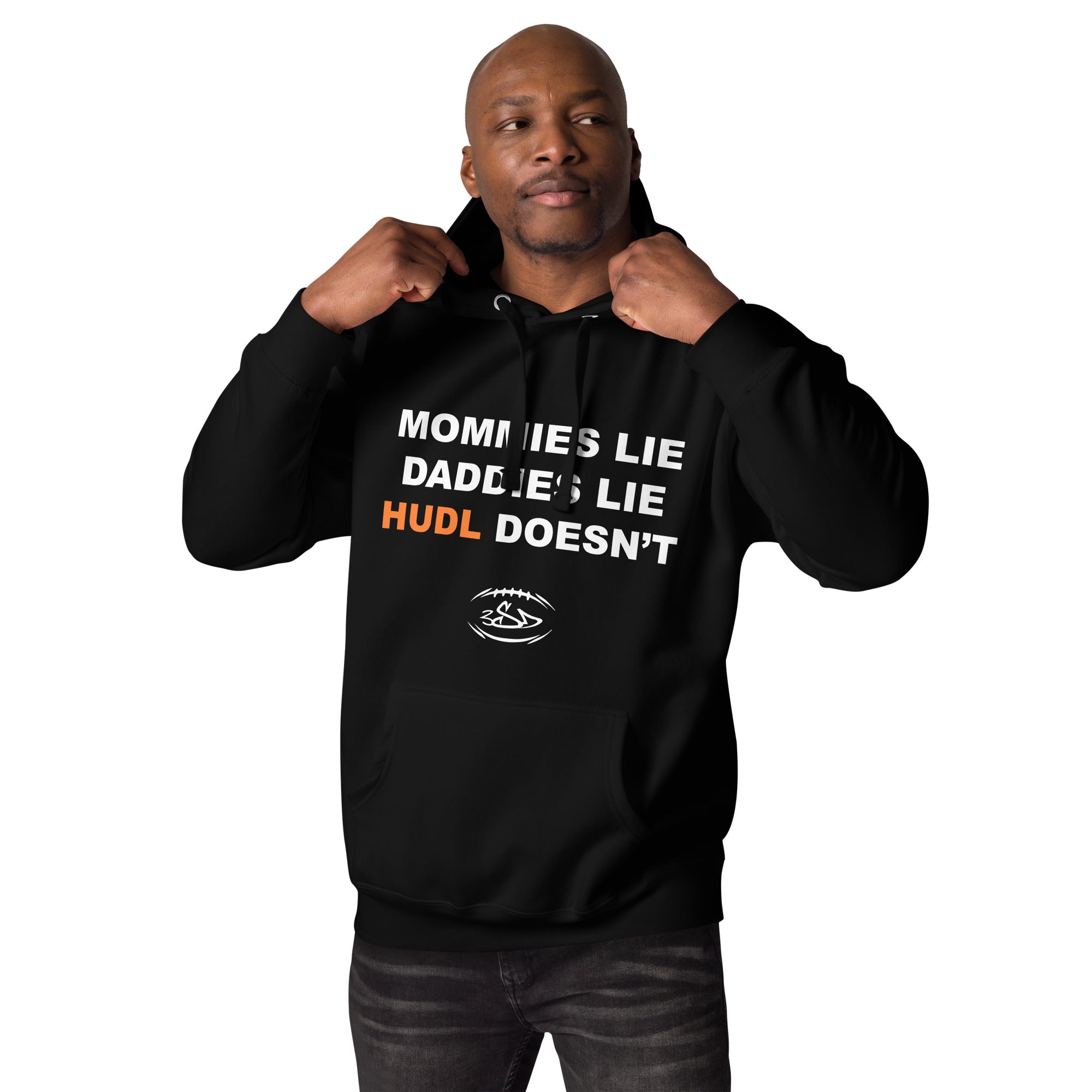 HUDL Doesn't Lie Hoodie