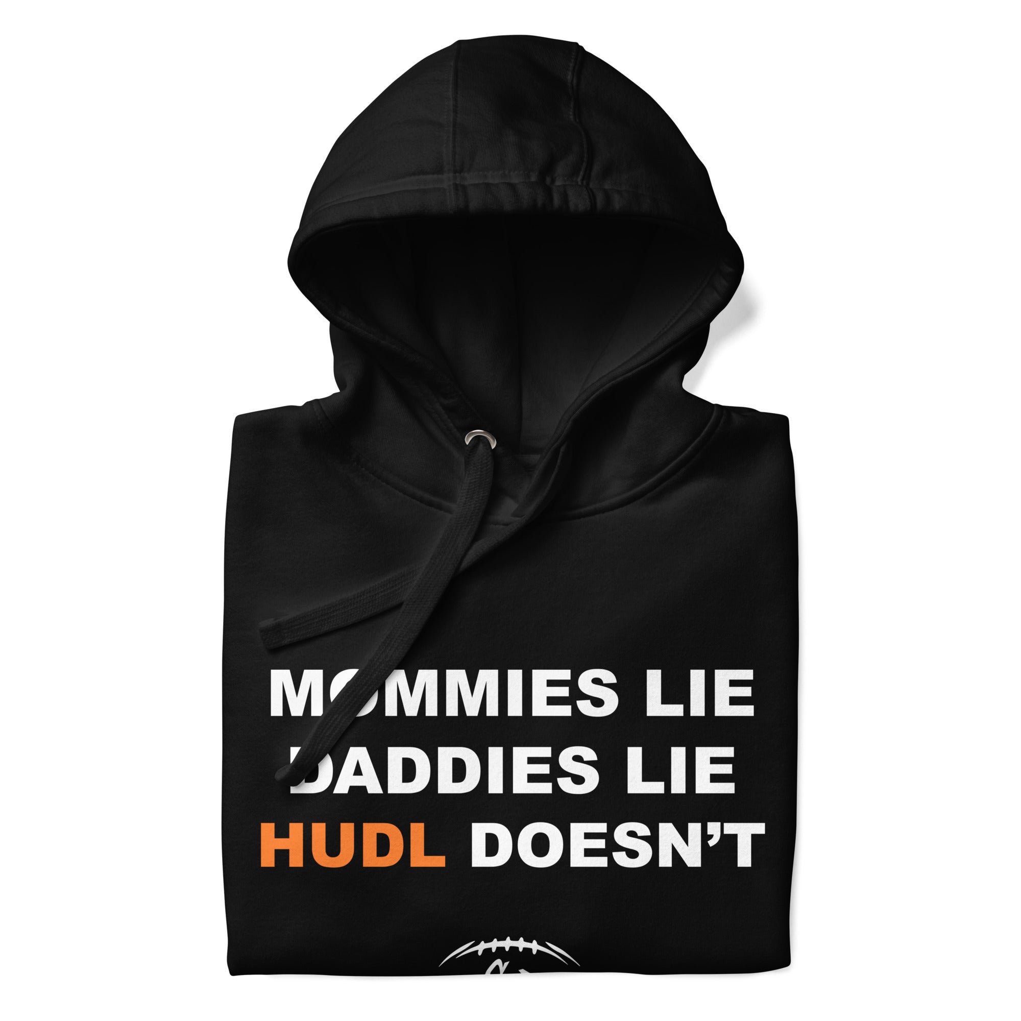 HUDL Doesn't Lie Hoodie